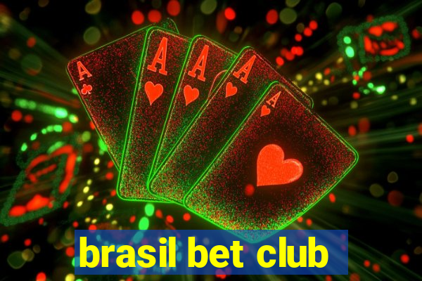 brasil bet club